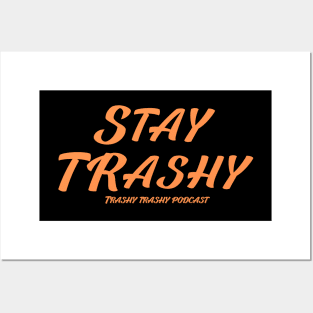 Stay Trashy Posters and Art